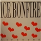 Ice Bonfire - Lifetime